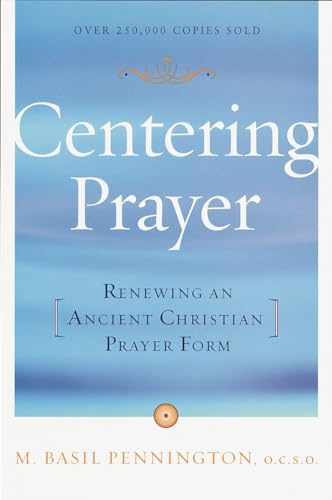 Centering Prayer: Renewing an Ancient Christian Prayer Form von Image